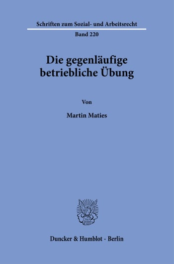 Cover: Die gegenläufige betriebliche Übung