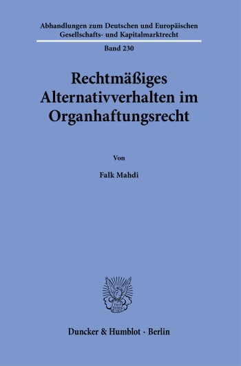 Cover: Rechtmäßiges Alternativverhalten im Organhaftungsrecht