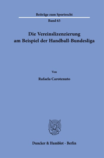 Cover: Die Vereinslizenzierung am Beispiel der Handball-Bundesliga