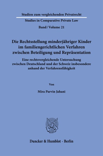 Cover: Die Rechtsstellung minderjähriger Kinder im familiengerichtlichen Verfahren zwischen Beteiligung und Repräsentation