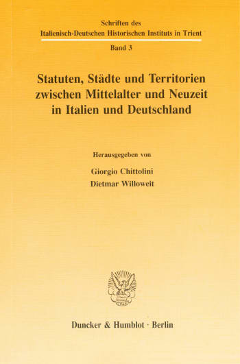 Cover: Statuten, Städte und Territorien zwischen Mittelalter und Neuzeit in Italien und Deutschland