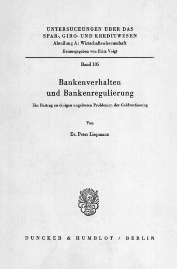 Cover: Bankenverhalten und Bankenregulierung