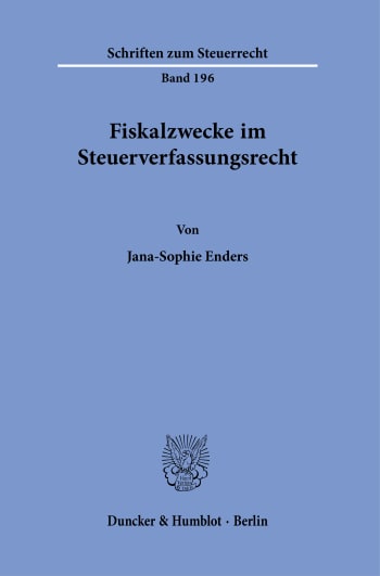 Cover: Fiskalzwecke im Steuerverfassungsrecht