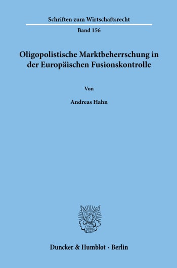 Cover: Oligopolistische Marktbeherrschung in der Europäischen Fusionskontrolle