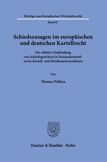 Cover: Schiedszusagen im europäischen und deutschen Kartellrecht