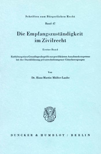 Cover: Die Empfangszuständigkeit im Zivilrecht