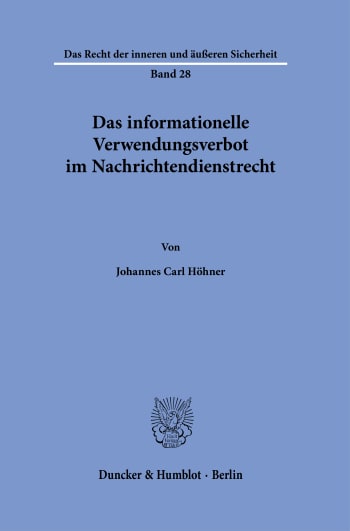 Cover: Das informationelle Verwendungsverbot im Nachrichtendienstrecht