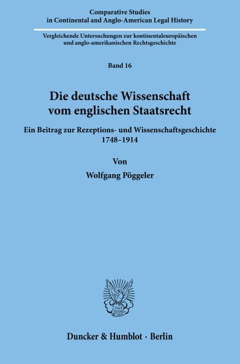 Cover: Die deutsche Wissenschaft vom englischen Staatsrecht