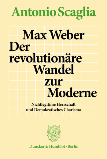 Cover: Max Weber – Der revolutionäre Wandel zur Moderne