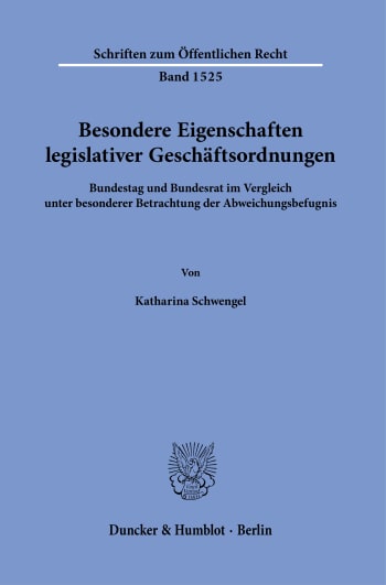 Cover: Besondere Eigenschaften legislativer Geschäftsordnungen