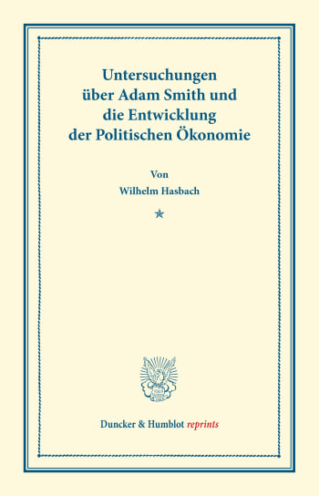 Cover: Untersuchungen über Adam Smith und die Entwicklung der Politischen Ökonomie