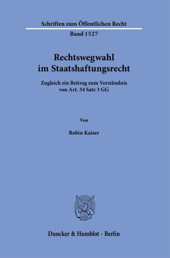 Cover: Rechtswegwahl im Staatshaftungsrecht