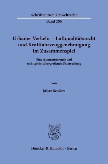 Cover: Urbaner Verkehr – Luftqualitätsrecht und Kraftfahrzeuggenehmigung im Zusammenspiel