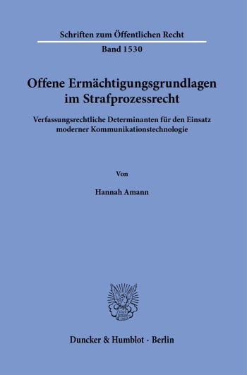 Cover: Offene Ermächtigungsgrundlagen im Strafprozessrecht