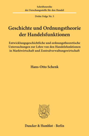 Cover: Geschichte und Ordnungstheorie der Handelsfunktionen