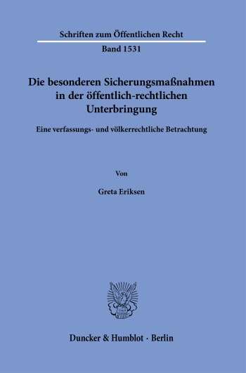 Cover: Die besonderen Sicherungsmaßnahmen in der öffentlich-rechtlichen Unterbringung