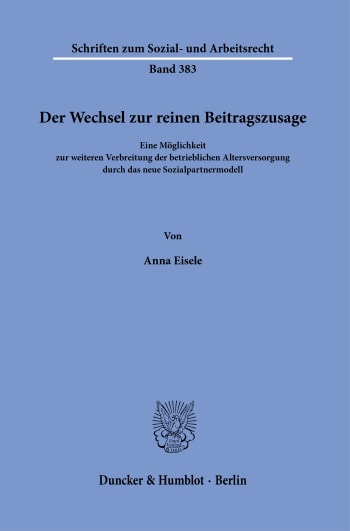 Cover: Der Wechsel zur reinen Beitragszusage