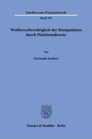 Cover: Wettbewerbswidrigkeit der Manipulation durch Plattformdienste