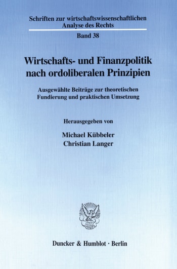 Cover: Wirtschafts- und Finanzpolitik nach ordoliberalen Prinzipien