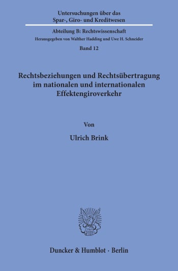 Cover: Rechtsbeziehungen und Rechtsübertragung im nationalen und internationalen Effektengiroverkehr