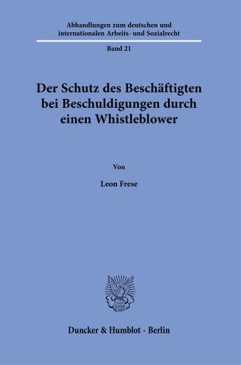 Cover: Der Schutz des Beschäftigten bei Beschuldigungen durch einen Whistleblower