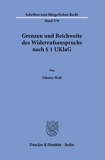 Cover: Grenzen und Reichweite des Widerrufsanspruchs nach § 1 UKlaG