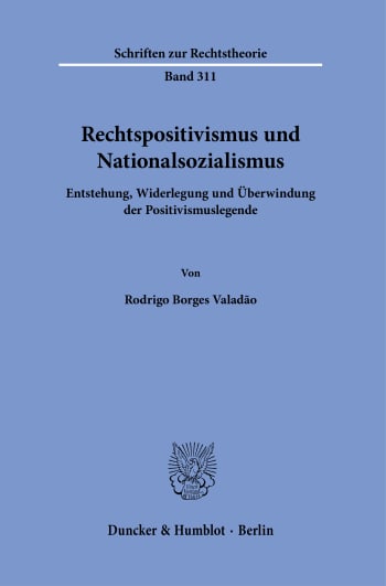 Cover: Rechtspositivismus und Nationalsozialismus