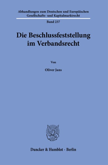 Cover: Die Beschlussfeststellung im Verbandsrecht