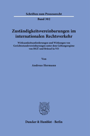 Cover: Zuständigkeitsvereinbarungen im internationalen Rechtsverkehr