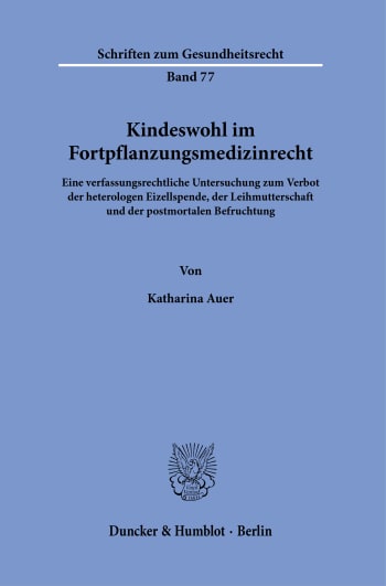 Cover: Kindeswohl im Fortpflanzungsmedizinrecht