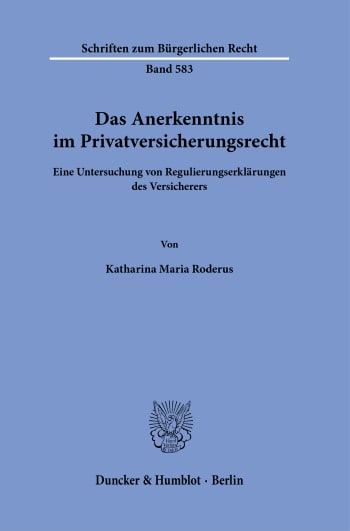 Cover: Das Anerkenntnis im Privatversicherungsrecht