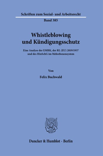 Cover: Whistleblowing und Kündigungsschutz