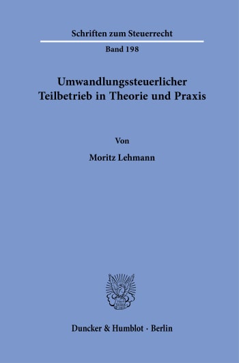 Cover: Umwandlungssteuerlicher Teilbetrieb in Theorie und Praxis