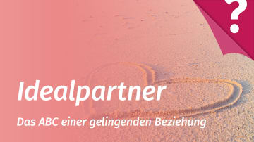 Ideale Partner sind rar und schwer zu finden