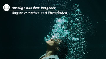 Ratgeber Ängste verstehen und überwinden