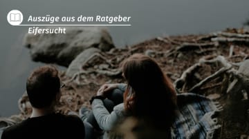 Eifersucht: 3 Übungen zur Überwindung der Angst, verlassen zu werden