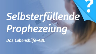 Selbsterfüllende Prophezeiungen