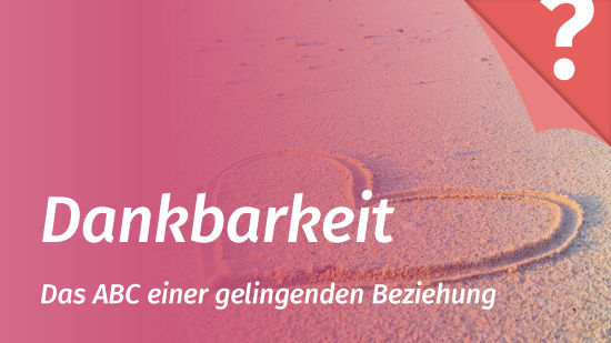 Dankbarkeit in der Partnerschaft
