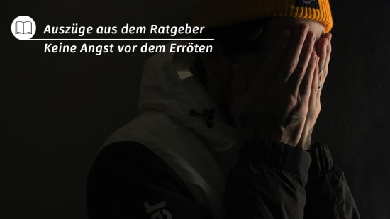Ratgeber Angst vorm Erröten
