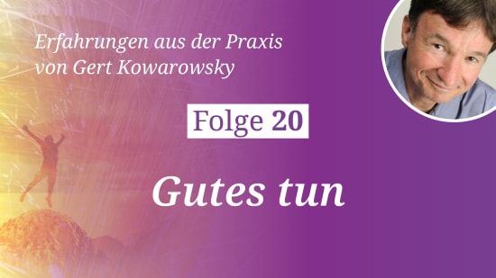 Folge 20: Gutes tun