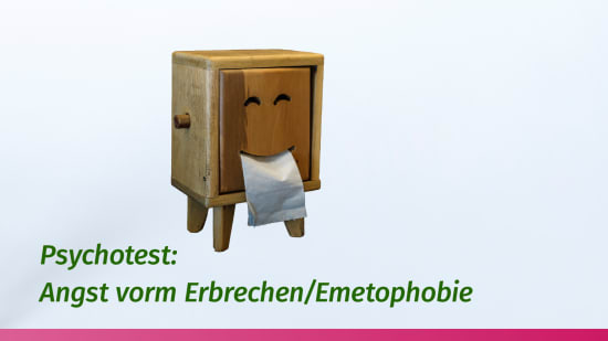 Psychotest Emetophobie (Angst zu erbrechen)