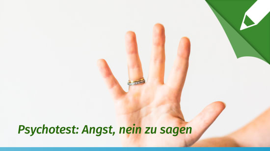 Psychotest: Angst vor dem Neinsagen