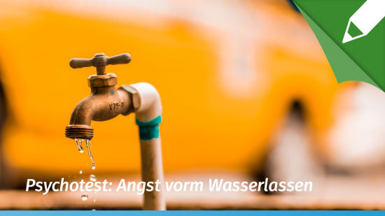Psychotest Angst vor dem Wasserlassen (Paruresis)