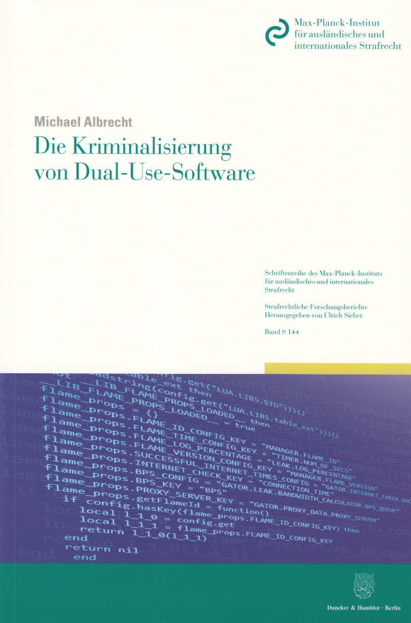 Cover Die Kriminalisierung von Dual-Use-Software