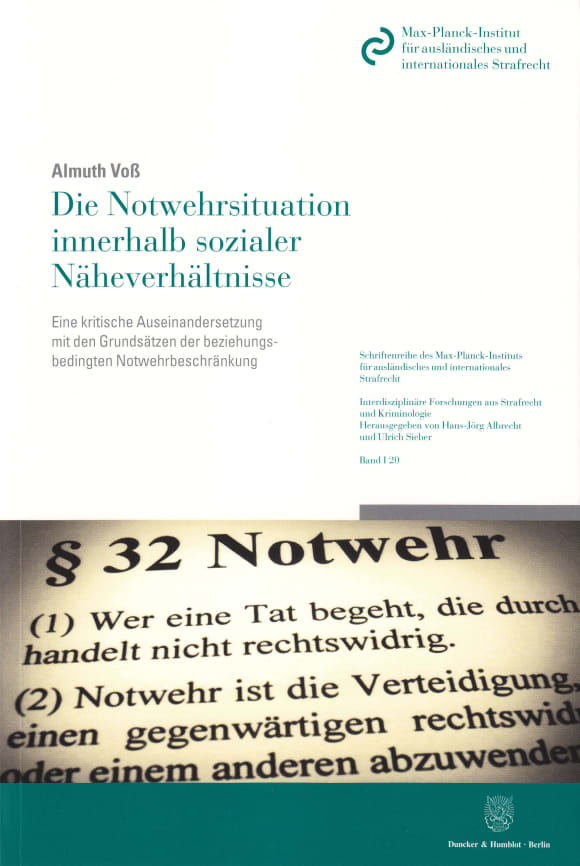 Cover Die Notwehrsituation innerhalb sozialer Näheverhältnisse