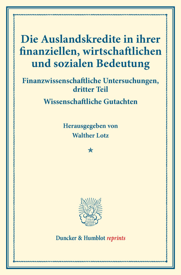 Cover Die Auslandskredite in ihrer finanziellen, wirtschaftlichen und sozialen Bedeutung