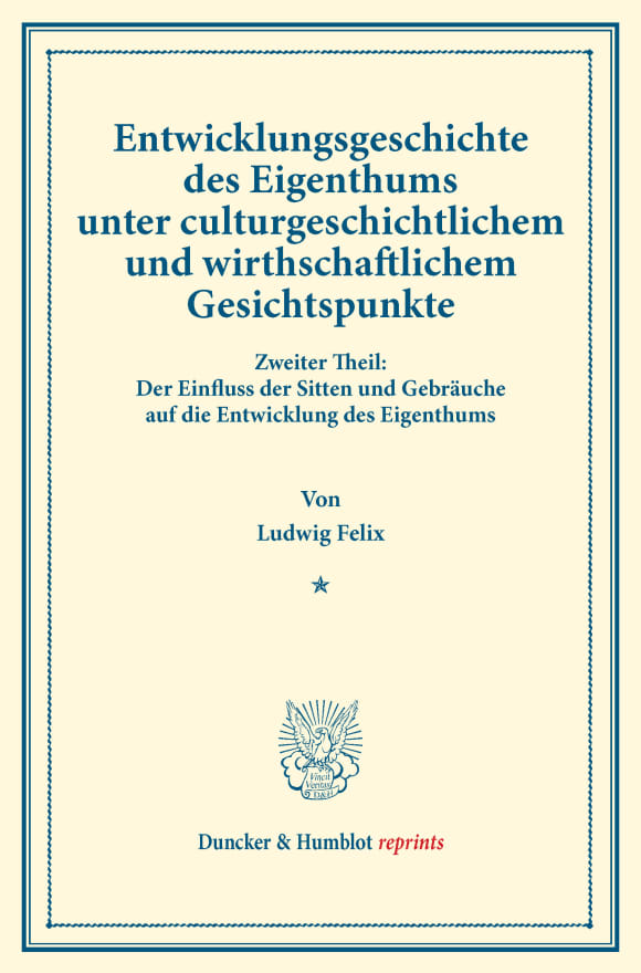 Cover Entwicklungsgeschichte des Eigenthums unter culturgeschichtlichem und wirthschaftlichem Gesichtspunkte