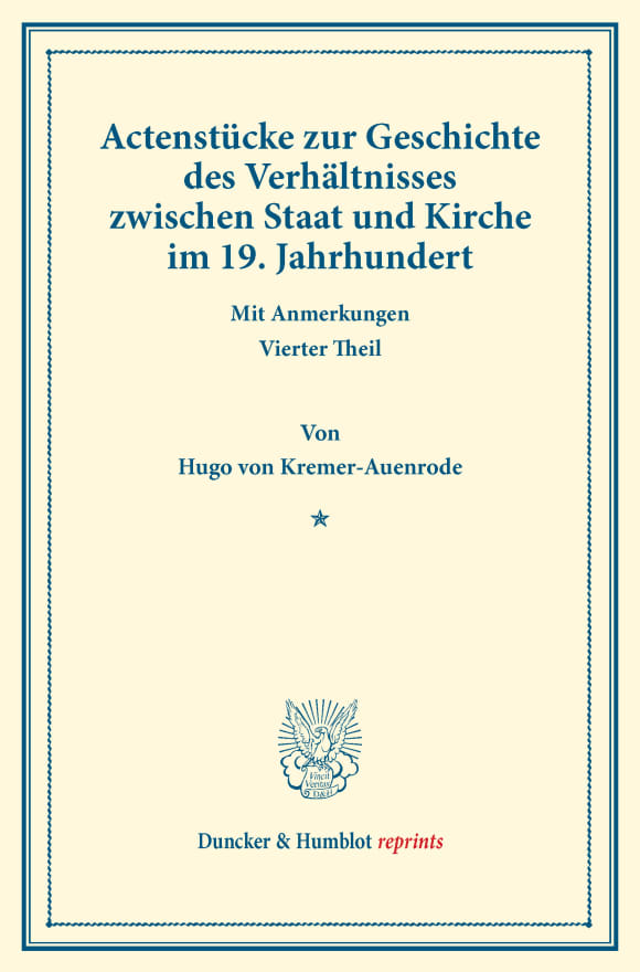 Cover Actenstücke zur Geschichte des Verhältnisses zwischen Staat und Kirche im 19. Jahrhundert