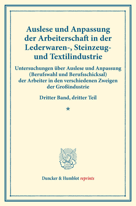 Cover Auslese und Anpassung der Arbeiterschaft in der Lederwaren-, Steinzeug- und Textilindustrie