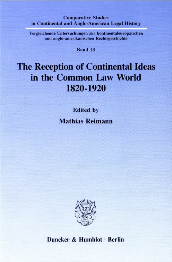 Cover The Reception of Continental Ideas in the Common Law World 1820–1920